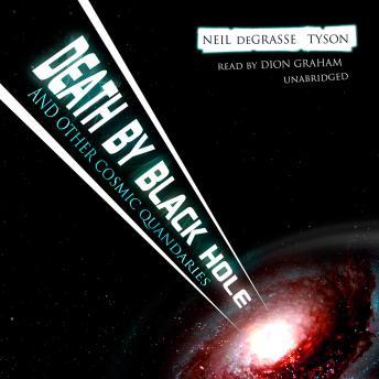 Death By Black Hole audio book by Neil DeGrasse Tyson