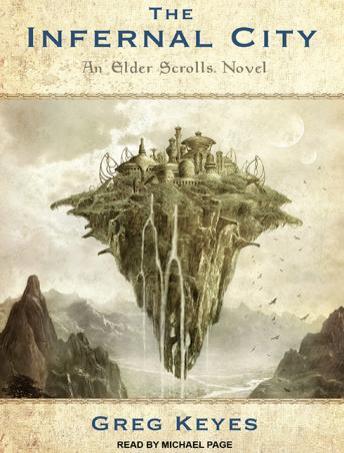 The Infernal City: an Elder Scrolls Novel audio book by Greg Keyes