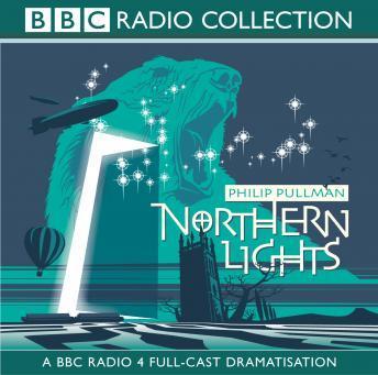 The Northern Lights audio book by Philip Pullman