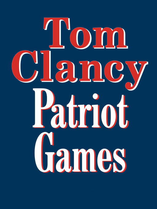 Patriot Games audiobook by Tom Clancy